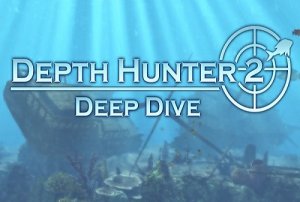 Depth Hunter 2: Deep Dive crack